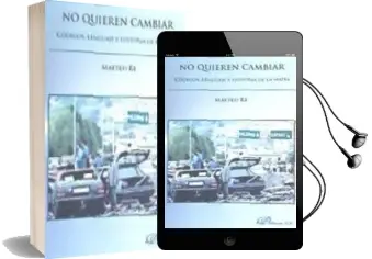 Descargar AudioLibro No Quieren Cambiar: Codigos, Lenguaje e Historia de la Mafia de Matteo Re año 2016