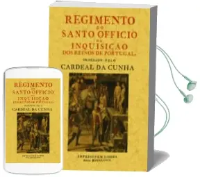 Descargar AudioLibro Regimento do Santo Officio da Inquisiçao de Portugal (Ed. Facs. de la Obra de 1774) de Cardenal Da Cunha año 2016
