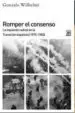 AudioLibro Romper el Consenso: La Izquierda Radical en la Transicion Española (1975-1982) de Gonzalo Wilhelmi