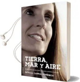 Descargar AudioLibro Tierra, mar y Aire de Patricia Campos Domenech año 2016