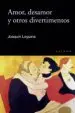 AudioLibro Amor, Desamor y Otros Divertimentos de Joaquin Leguina Herran