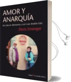 Descargar AudioLibro Amor y Anarquia de Doris Ensinger (Alemana) año 2016
