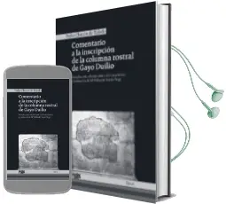 Descargar AudioLibro Comentario a la Inscripción de la Columna Rostral de Gayo Duilio de Pedro Chacon De Toledo año 2016