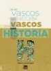 AudioLibro De los Vascos sin Historia a los Vascos con Historia de Joseba (Dir.) Agirreazkuenaga