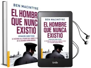 Descargar AudioLibro El Hombre que Nunca Existio de Ben Macintyre año 2016