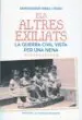 AudioLibro Els Altres Exiliats: La Guerra Civil Vista per una Nena de Montserrat Ribas Piera