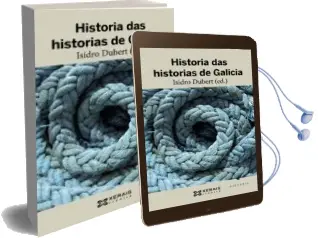 Descargar AudioLibro Historia das Historias de Galicia de Isidro Dubert Garcia año 2016