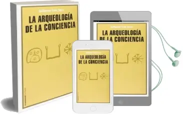 Descargar AudioLibro La Arqueologia de la Conciencia de Guillermo Caba Serra año 2016