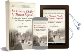 Descargar AudioLibro La Guerra Civil y la Tercera España de Joaquin Riera Ginestar año 2016