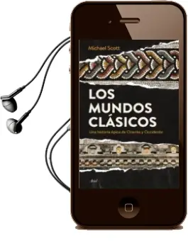 Descargar AudioLibro Los Mundos Clasicos: Una Historia Epica de Oriente y Occidente de Michael Scott año 2016