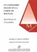 AudioLibro Un Consejero Inglés en la Corte Bolívar de Manuela Vargas Osorno