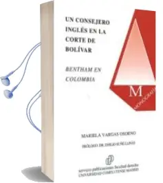 Descargar AudioLibro Un Consejero Inglés en la Corte Bolívar de Manuela Vargas Osorno año 2016