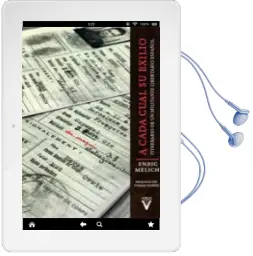Descargar AudioLibro A Cada Cual su Exilio de Enrich Melich año 2016