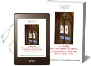Descargar AudioLibro A l Entorn de la Barcelona Medieval: Estudis Dedicats a la Doctor a Josefina Mutge i Vives de Manuel Sanchez Martinez; Ana Gomez Rabal año 2016