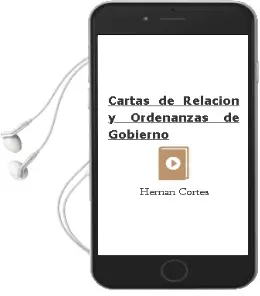 Descargar AudioLibro Cartas de Relacion y Ordenanzas de Gobierno de Hernan Cortes año 2016