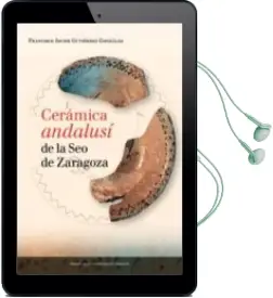 Descargar AudioLibro Ceramica Andalusi de la seo de Zaragoza de Francisco J. Gutierrez Gonzalez año 2016