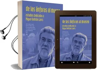 Descargar AudioLibro De las Ánforas al Museo: Estudios Dedicados a Miguel Beltrán Lloris de Isidro Aguilera Aragon año 2016