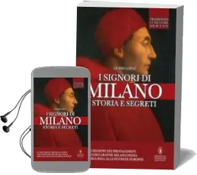Descargar AudioLibro I Signori di Milano. dai Visconti Agli Sforza. Storia e Segreti de Varios Autores año 2016