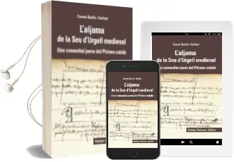 Descargar AudioLibro L Aljama de la seu d Urgell Medieval: Una Comunitat Jueva del Pirineu Catalan de Carme Batlle I Gallart año 2016