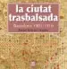 AudioLibro La Ciutat Trasbalsada. Barcelona 1901-1910 de Romul Brotons