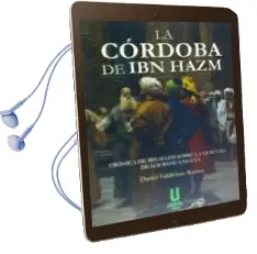 Descargar AudioLibro La Cordoba de ibn Hazm (2ª Ed.) de Daniel Valdivieso Ramos año 2016
