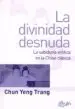 AudioLibro La Divinidad Desnuda: La Sabiduria Erotica en la China Clasica de Chun Yeng Trang