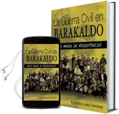 Descargar AudioLibro La Guerra Civil en Barakaldo de Koldobika Lopez año 2016