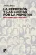 AudioLibro La Represion y las Luchas por la Memoria en Argentina y España de Maria Julieta Olaso Ruiz