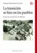 AudioLibro La Transicion se Hizo en los Pueblos: El Caso de la Provincia de Albacete de Manuel Ortiz Heras