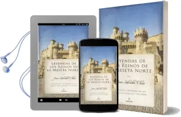 Descargar AudioLibro Leyendas de los Reinos de la Meseta Norte de Juan Salvador Chico año 2016
