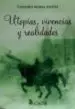 AudioLibro Utopías, Vivencias y Realidades de Teodoro Moral Anton