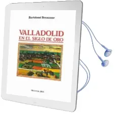 Descargar AudioLibro Valladolid en el Siglo de oro (Edición Facsímil) de Bartolome Benassar año 2016