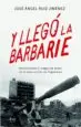 AudioLibro Y Llego la Barbarie: Nacionalismo y Juegos de Poder en la Destruccion de Yugoslavia de Jose Angel Ruiz Jimenez