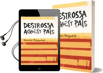 Descargar AudioLibro Destrossa Aquest País de Francesc Puigpelat I Valls año 2016