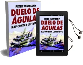 Descargar AudioLibro Duelo de Águilas de Peter Townsend año 2016