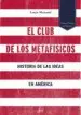 AudioLibro El Club de los Metafisicos: Historia de las Ideas en America de Louis Menand