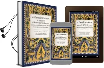 Descargar AudioLibro El Duodenarium de Alfonso De Cartagena año 2016