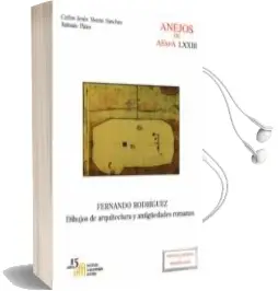 Descargar AudioLibro Fernándo Rodríguez. Dibujos de Arquitectura y Antiguedades Romana s de C. J. Moran Sanchez año 2016