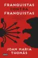 AudioLibro Franquistas Contra Franquistas: Luchas por el Poder en la Cupula del Regimen de Franco de Joan Maria Thomas