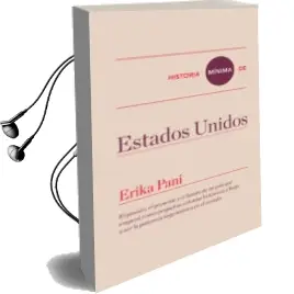 Descargar AudioLibro Historia Mínima de Estados Unidos de Erika Pani año 2016