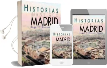 Descargar AudioLibro Historias del Antiguo Madrid de Angel J. Olivares Prieto año 2016