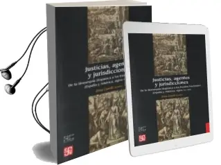 Descargar AudioLibro Justicias, Agentes y Jurisdicciones: de Elisa Caselli año 2016