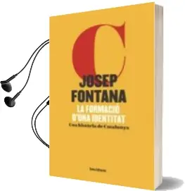 Descargar AudioLibro La Formacio d una Identitat (Edició de Luxe) de Josep Fontana año 2016