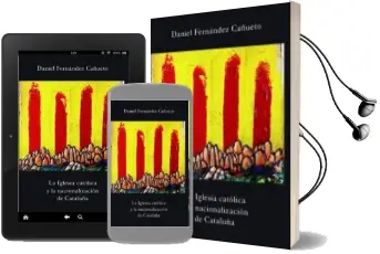 Descargar AudioLibro La Iglesia Católica y la Nacionalización de Cataluña de Daniel Fernández Cañueto año 2016