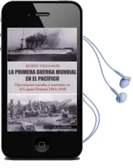 Descargar AudioLibro La Primera Guerra Mundial en el Pacífico de Ruben Villamor año 2016