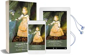 Descargar AudioLibro Los Papeles de Volterra: España: Una Guia Historica y Cultural en 111 Micro-Ensayos de Aurelio Perez Giralda año 2016
