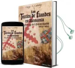 Descargar AudioLibro Los Tercios de Flandes en Alemania: La Guerra del Platinado 1620 - 1623 de Hugo A. Cañete año 2016