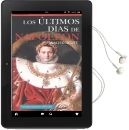 Descargar AudioLibro Los Ultimos Dias de Napoleon de Walter Scott año 2016