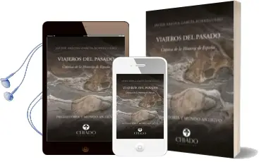 Descargar AudioLibro Viajeros del Pasado: Cronica de la Historia de España de Javier Arjona año 2016