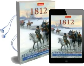 Descargar AudioLibro 1812. el fin de la Grande Armee de Eugene Labaume año 2016